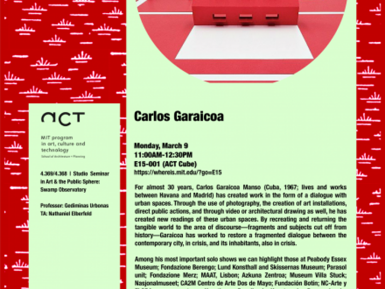 Carlos Garaicoa | Studio Seminar in Art and the Public Sphere